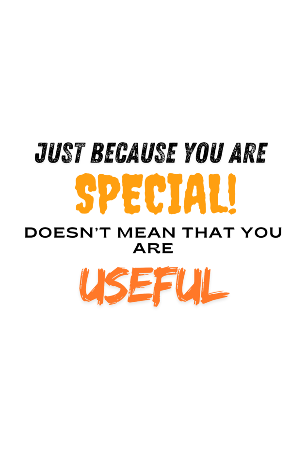 Special & Useful?