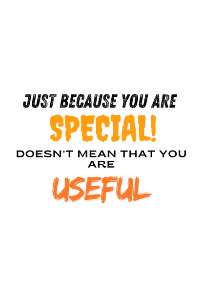 Special & Useful?