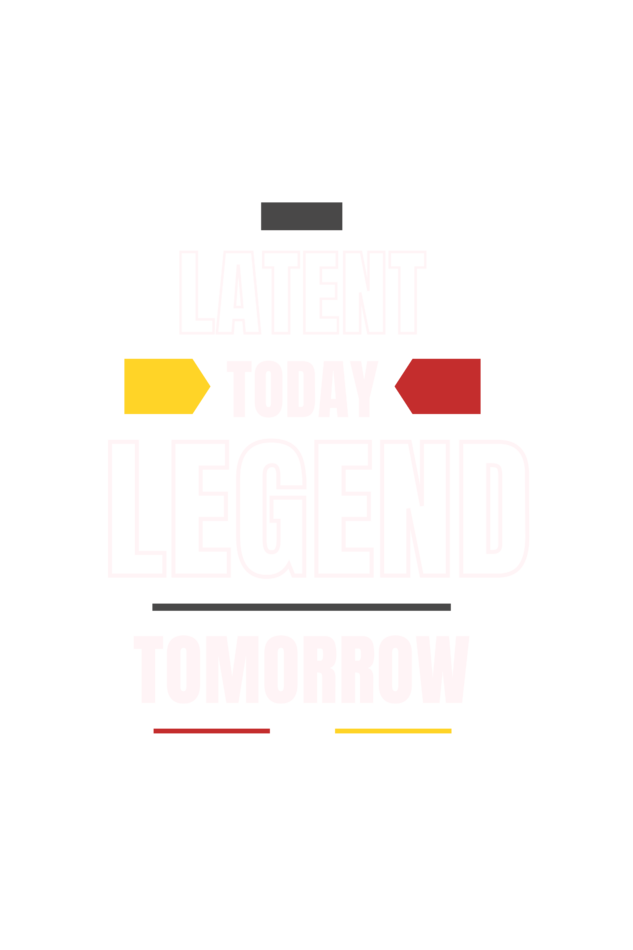 Latent Today Legend Tomorrow